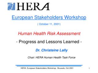 European Stakeholders Workshop ( October 11, 2001) Human Health Risk Assessment