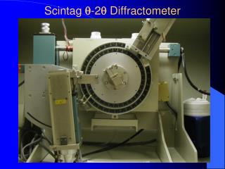 Scintag  -2  Diffractometer