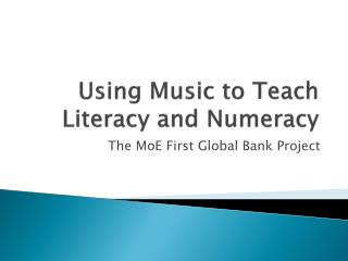 Using Music to Teach Literacy and Numeracy