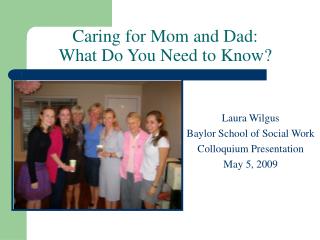 Caring for Mom and Dad: What Do You Need to Know?