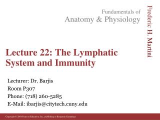 Lecture 22: The Lymphatic System and Immunity
