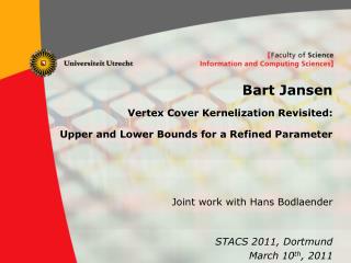 Joint work with Hans Bodlaender