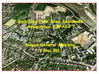 Bletchley Park Area Residents’ Association (“BPARA”)