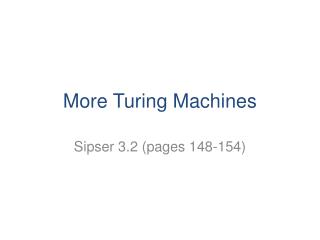 More Turing Machines