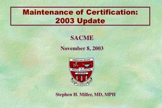 Maintenance of Certification: 2003 Update