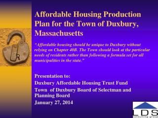 Presentation to: Duxbury Affordable Housing Trust Fund