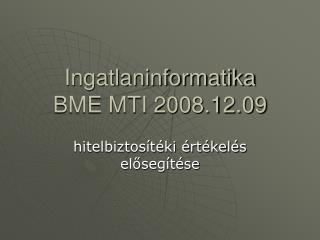 Ingatlaninformatika BME MTI 2008.12.09