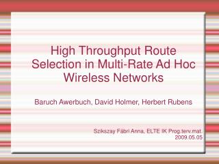 High Throughput Route Selection in Multi-Rate Ad Hoc Wireless Networks