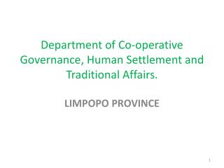 Department of Co-operative Governance, Human Settlement and Traditional Affairs.