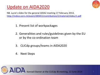 U pdate on AIDA2020 NB. Lucie’s slides for the general AIDA2 meeting 17 February 2014,