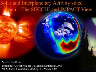Solar and Interplanetary Activity since Launch – The SECCHI and IMPACT View