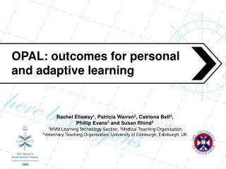 OPAL: outcomes for personal and adaptive learning