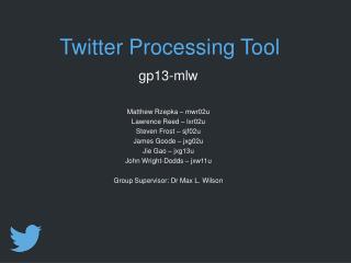Twitter Processing Tool
