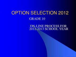 OPTION SELECTION 2012
