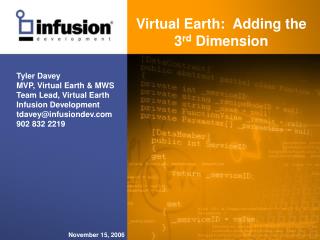 Virtual Earth: Adding the 3 rd Dimension
