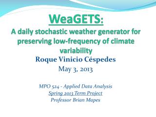 WeaGETS : A daily stochastic weather generator for preserving low-frequency of climate variability