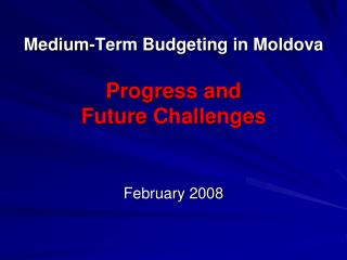 Medium-Term Budgeting in Moldova Progress and Future Challenges