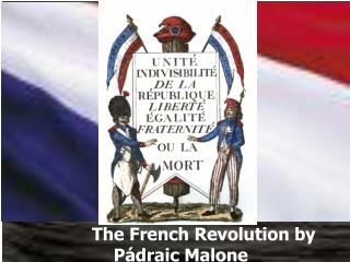 The French Revolution by Pádraic Malone