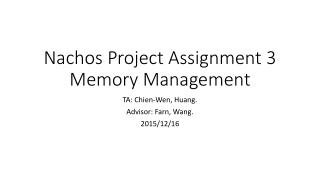 Nachos Project Assignment 3 Memory Management