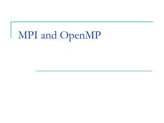 MPI and OpenMP