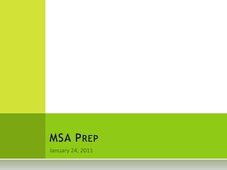 MSA Prep