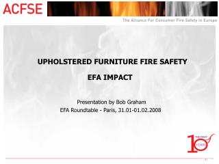 UPHOLSTERED FURNITURE FIRE SAFETY
