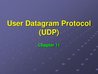 User Datagram Protocol (UDP)