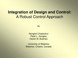 Integration of Design and Control: A Robust Control Approach