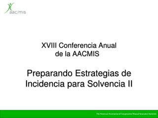 XVIII Conferencia Anual de la AACMIS
