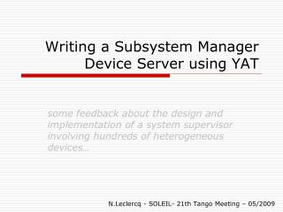 Writing a Subsystem Manager Device Server using YAT