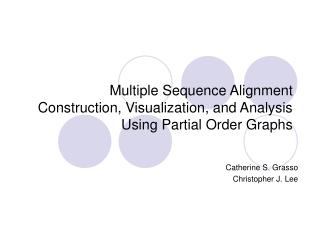 Multiple Sequence Alignment Construction, Visualization, and Analysis Using Partial Order Graphs