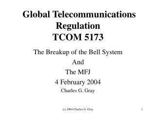 Global Telecommunications Regulation TCOM 5173