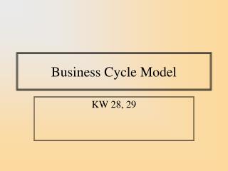 Business Cycle Model