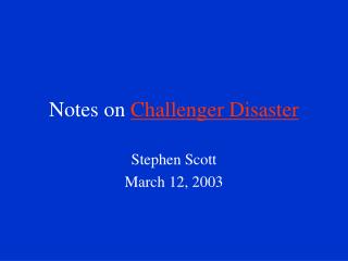 Notes on Challenger Disaster