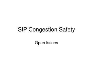 SIP Congestion Safety