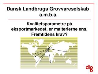 Dansk Landbrugs Grovvareselskab a.m.b.a.