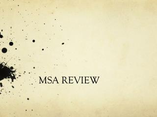MSA REVIEW