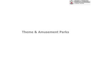 Theme &amp; Amusement Parks