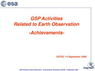 GSP Activities Related to Earth Observation -Achievements-
