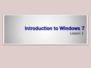 Introduction to Windows 7