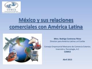 México y sus relaciones comerciales con América Latina