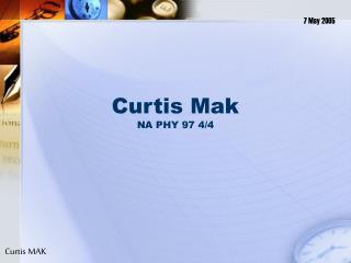 Curtis Mak NA PHY 97 4/4