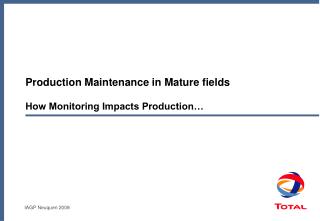 Production Maintenance in Mature fields How Monitoring Impacts Production…