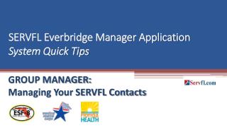 SERVFL Everbridge Manager Application System Quick Tips