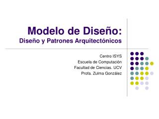 Modelo de Diseño: Diseño y Patrones Arquitectónicos