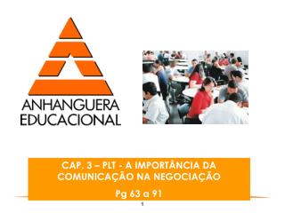 CAP. 3 – PLT - A IMPORTÂNCIA DA COMUNICAÇÃO NA NEGOCIAÇÃO Pg 63 a 91