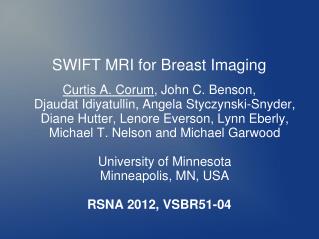 SWIFT MRI for Breast Imaging