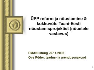 ÜPP reform ja nõustamine &amp; kokkuvõte Taani-Eesti nõustamisprojektist (nõuetele vastavus)