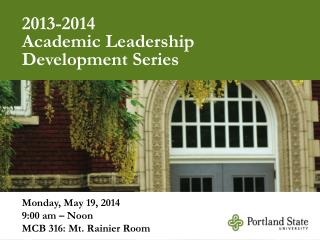 2013-2014 Academic Leadership Development Series