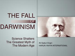 THE FALL OF DARWINISM